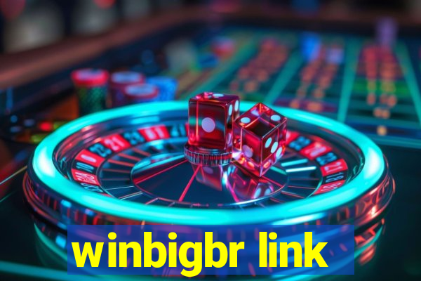 winbigbr link